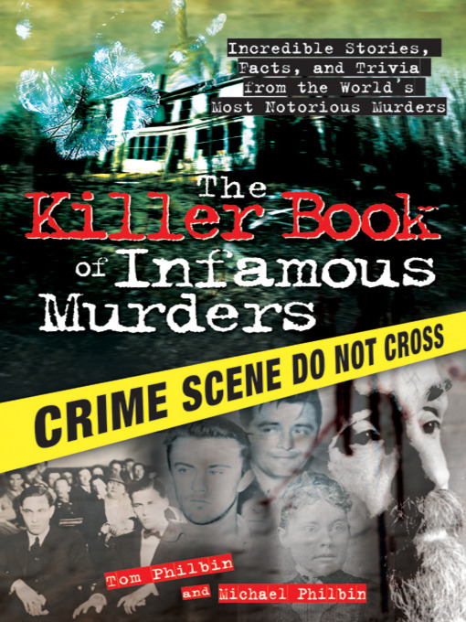 Title details for The Killer Book of Infamous Murders by Tom Philbin - Wait list